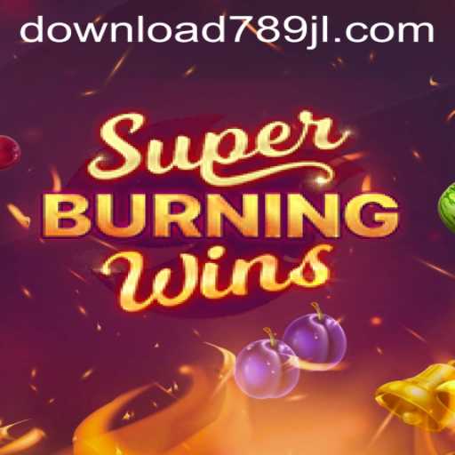 Exploring SuperBurningWins: A Comprehensive Guide to This Engaging Game Experience